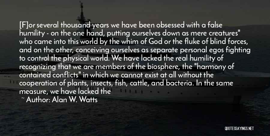 Being Alone In This World Quotes By Alan W. Watts