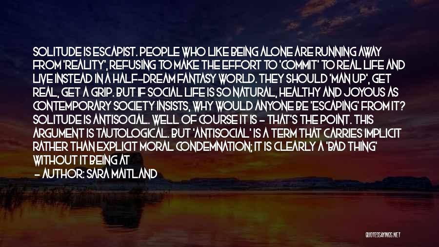 Being Alone In This World Quotes By Sara Maitland