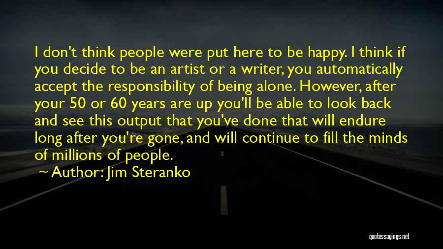 Being Alone N Happy Quotes By Jim Steranko