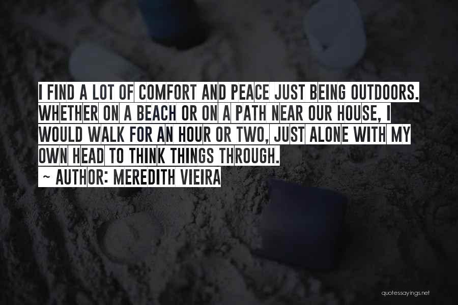 Being Alone On The Beach Quotes By Meredith Vieira