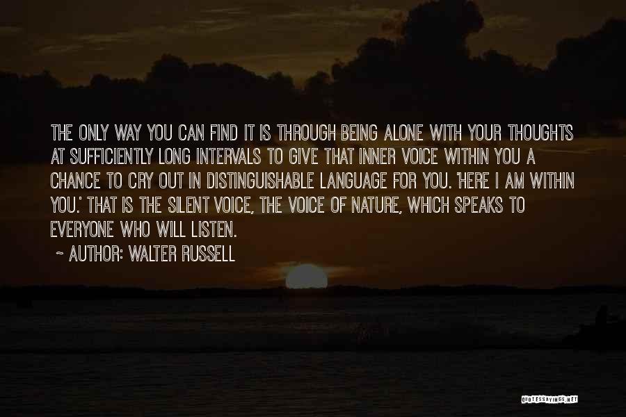 Being Alone With Thoughts Quotes By Walter Russell