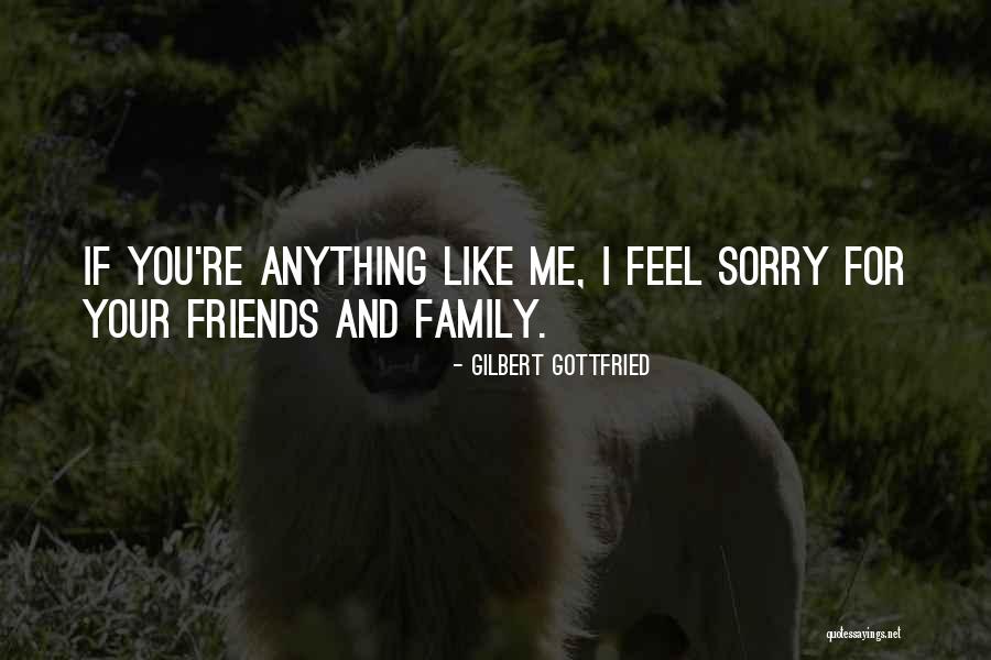Being Alpha Female Quotes By Gilbert Gottfried Being Alpha Female Quotes By Gilbert Gottfried