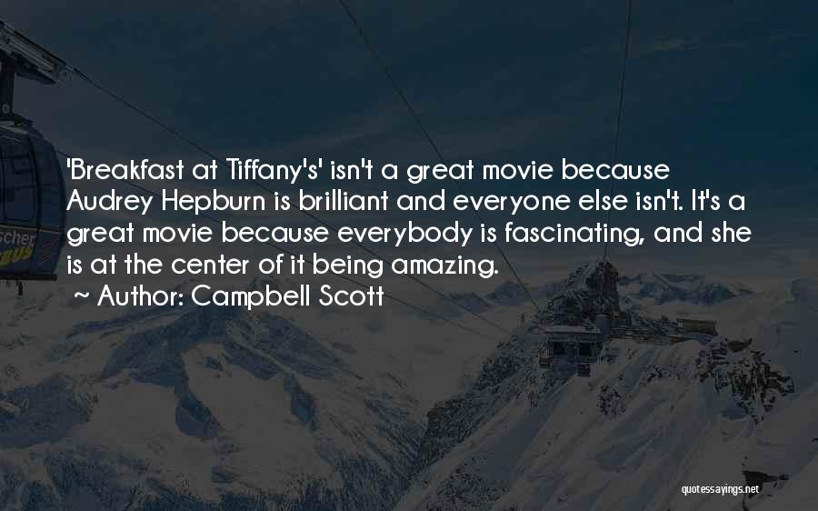 Being Amazing Quotes By Campbell Scott