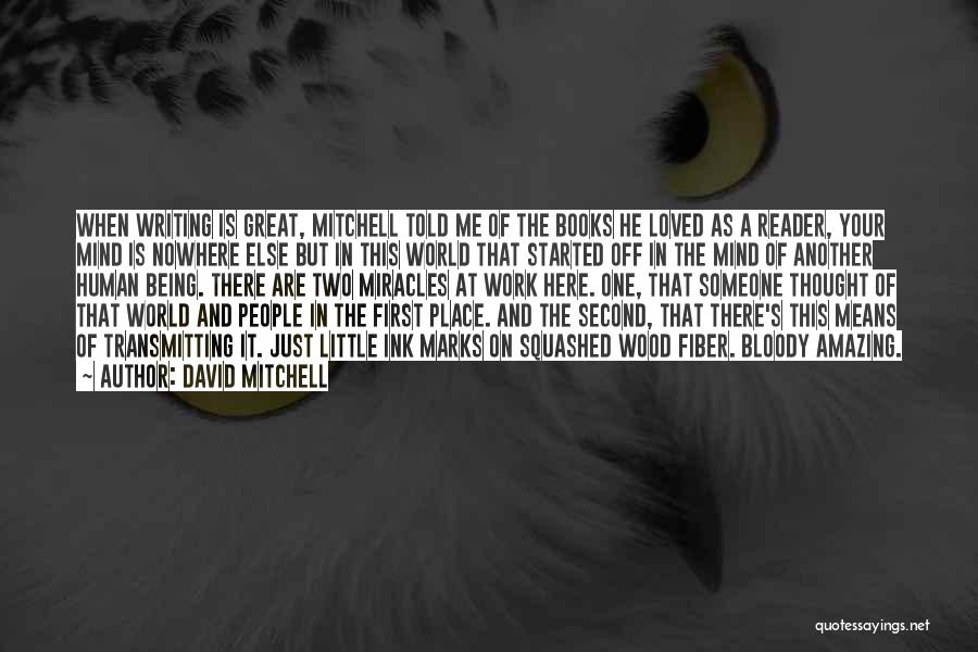 Being Amazing Quotes By David Mitchell