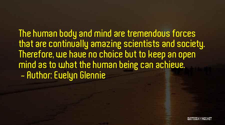 Being Amazing Quotes By Evelyn Glennie