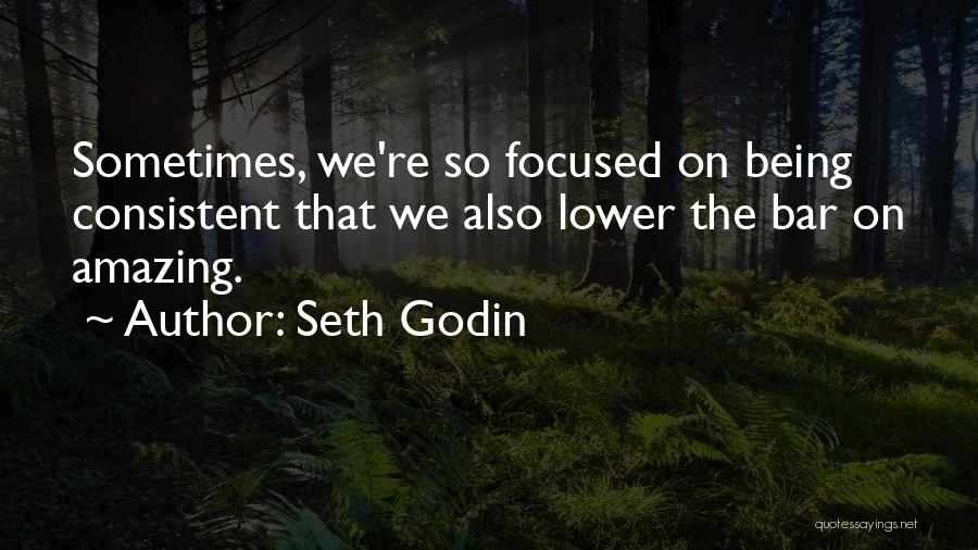 Being Amazing Quotes By Seth Godin