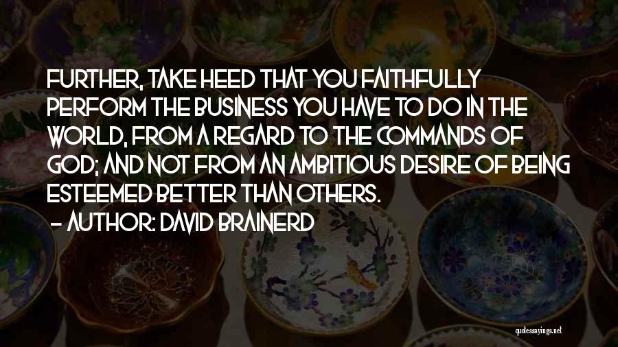 Being Ambitious Quotes By David Brainerd