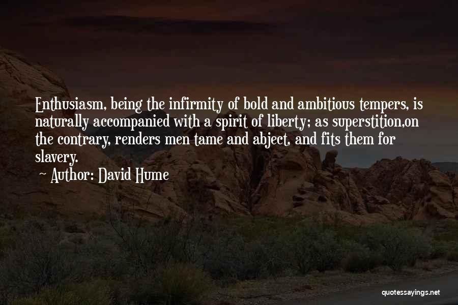 Being Ambitious Quotes By David Hume