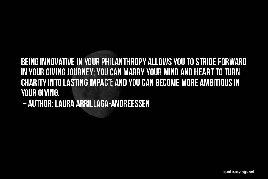 Being Ambitious Quotes By Laura Arrillaga-Andreessen