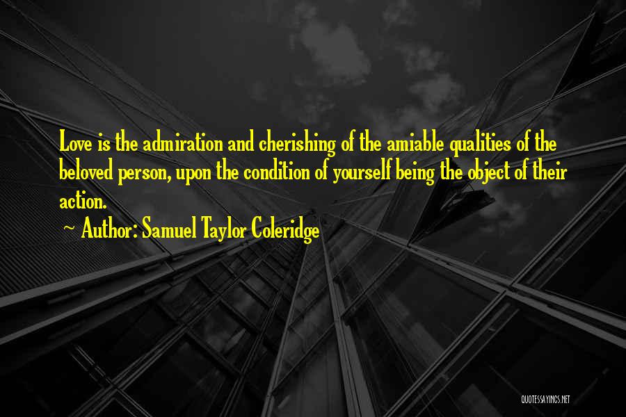 Being Amiable Quotes By Samuel Taylor Coleridge