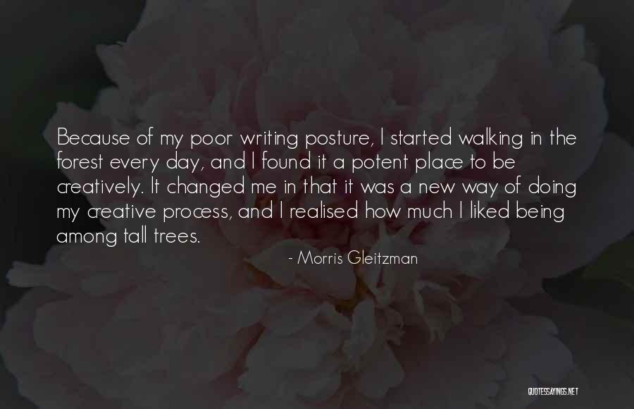 Being Among The Trees Quotes By Morris Gleitzman Being Among The Trees Quotes By Morris Gleitzman