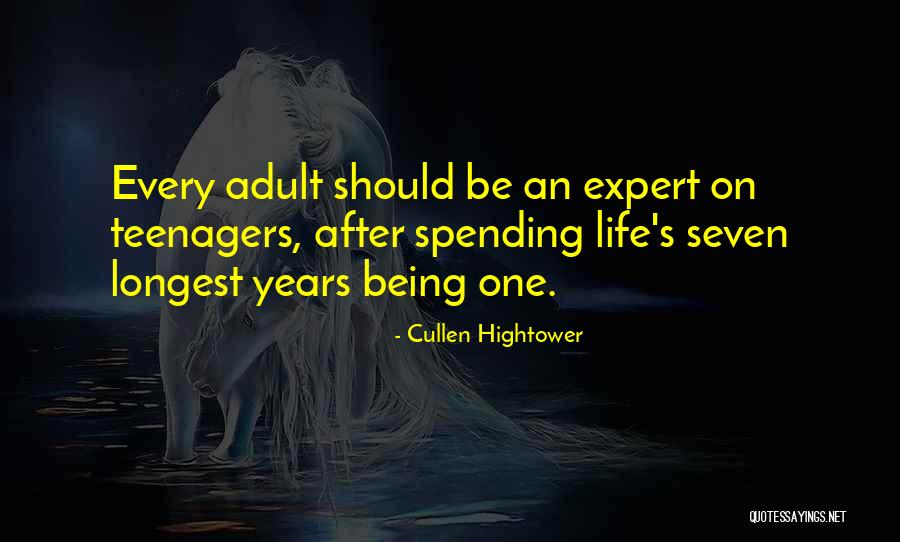 Being An Adult Quotes By Cullen Hightower Being An Adult Quotes By Cullen Hightower