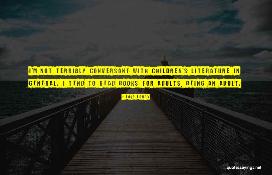 Being An Adult Quotes By Lois Lowry Being An Adult Quotes By Lois Lowry