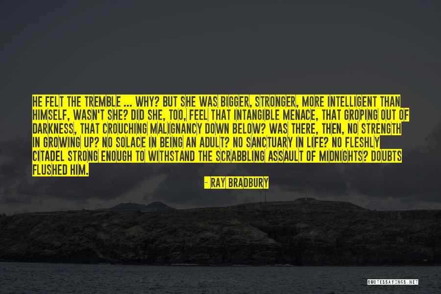 Being An Adult Quotes By Ray Bradbury Being An Adult Quotes By Ray Bradbury