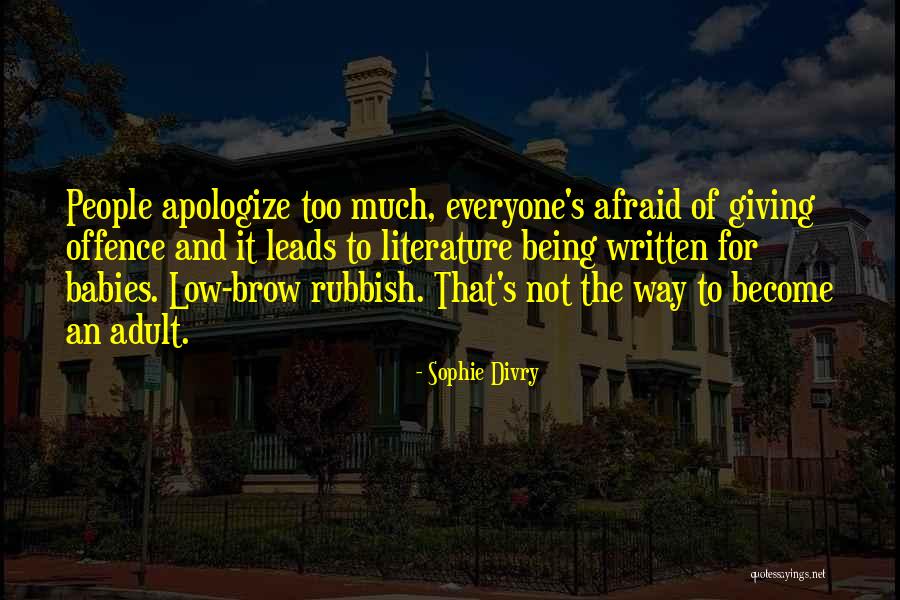 Being An Adult Quotes By Sophie Divry Being An Adult Quotes By Sophie Divry