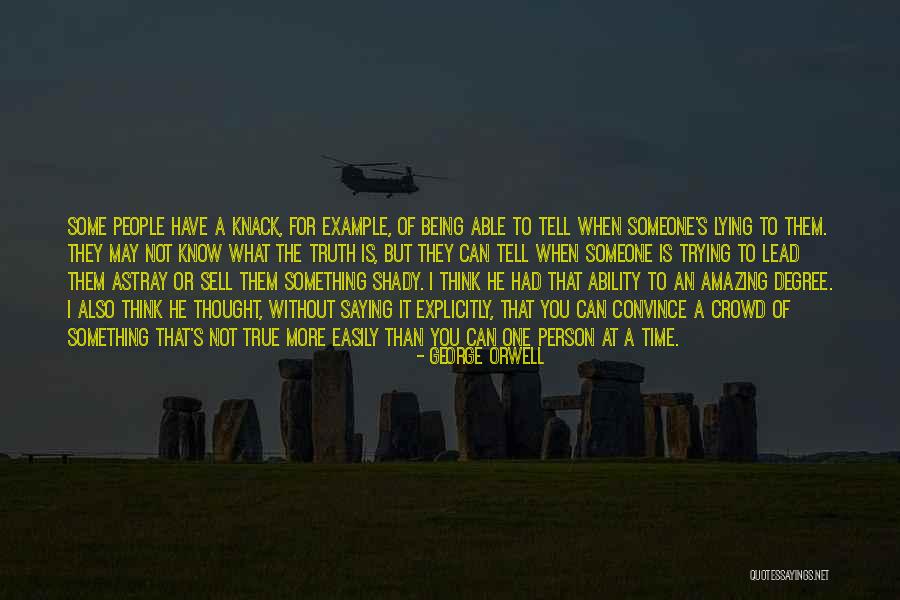 Being An Amazing Person Quotes By George Orwell Being An Amazing Person Quotes By George Orwell
