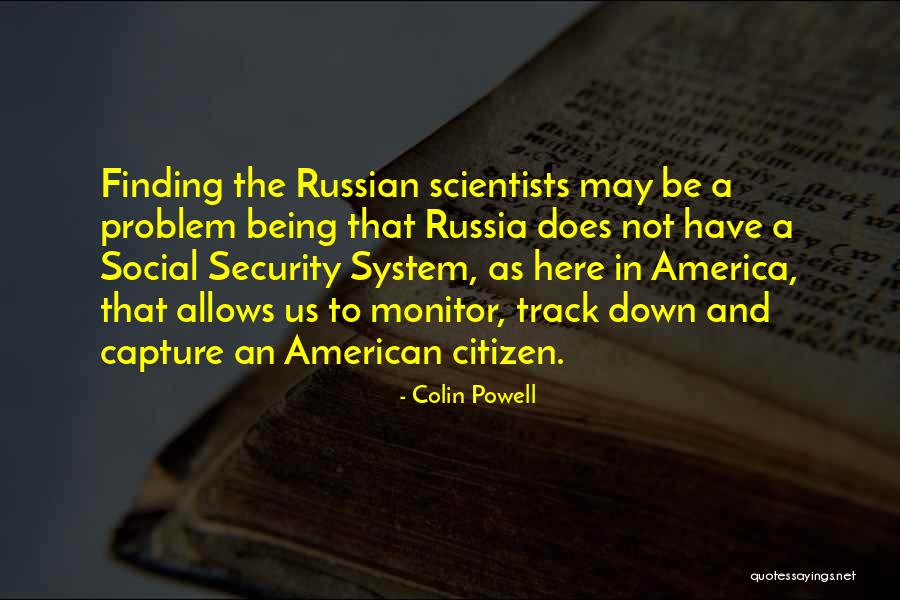 Being An American Citizen Quotes By Colin Powell Being An American Citizen Quotes By Colin Powell