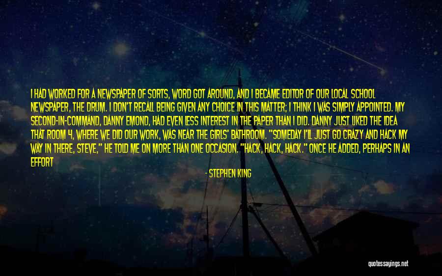 Being An Editor Quotes By Stephen King Being An Editor Quotes By Stephen King