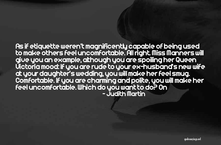 Being An Ex Quotes By Judith Martin Being An Ex Quotes By Judith Martin