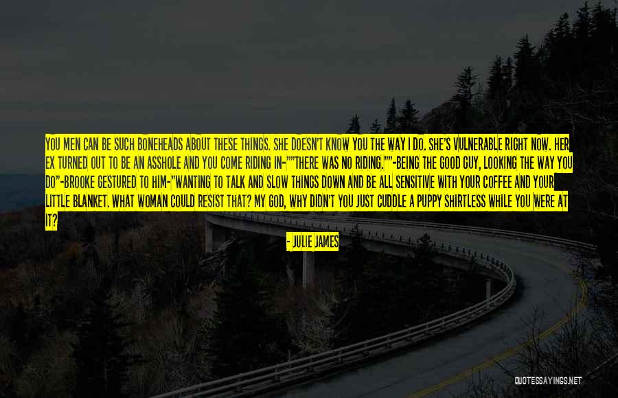 Being An Ex Quotes By Julie James Being An Ex Quotes By Julie James