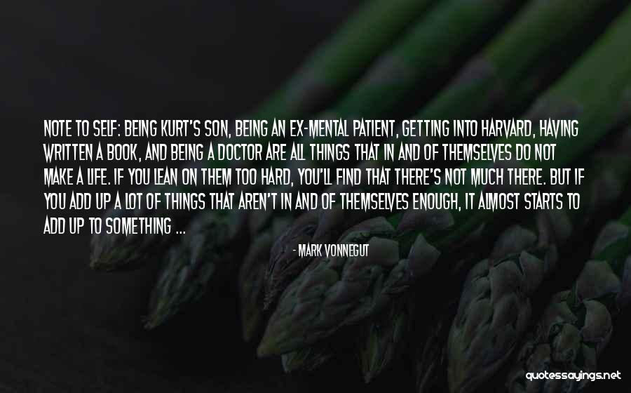 Being An Ex Quotes By Mark Vonnegut Being An Ex Quotes By Mark Vonnegut