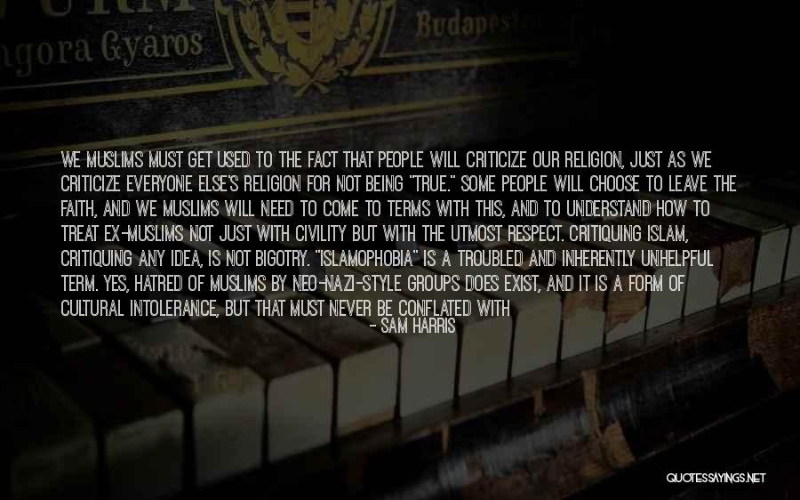 Being An Ex Quotes By Sam Harris Being An Ex Quotes By Sam Harris