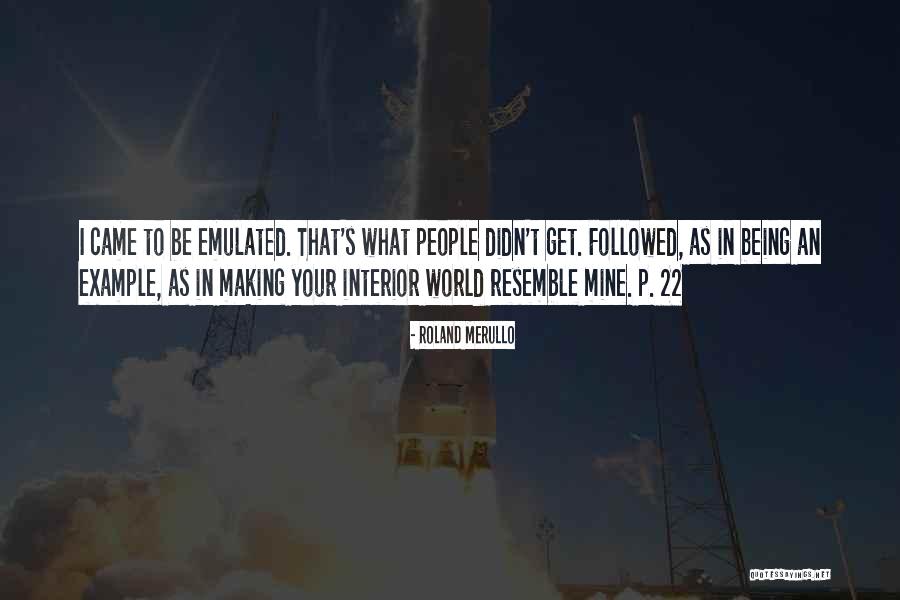 Being An Example Quotes By Roland Merullo Being An Example Quotes By Roland Merullo