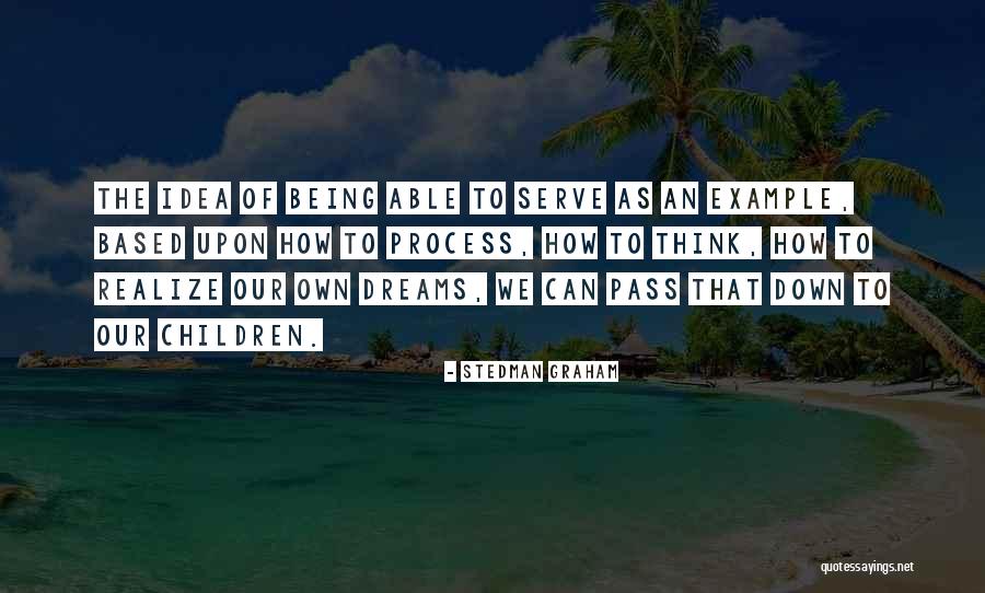 Being An Example Quotes By Stedman Graham Being An Example Quotes By Stedman Graham