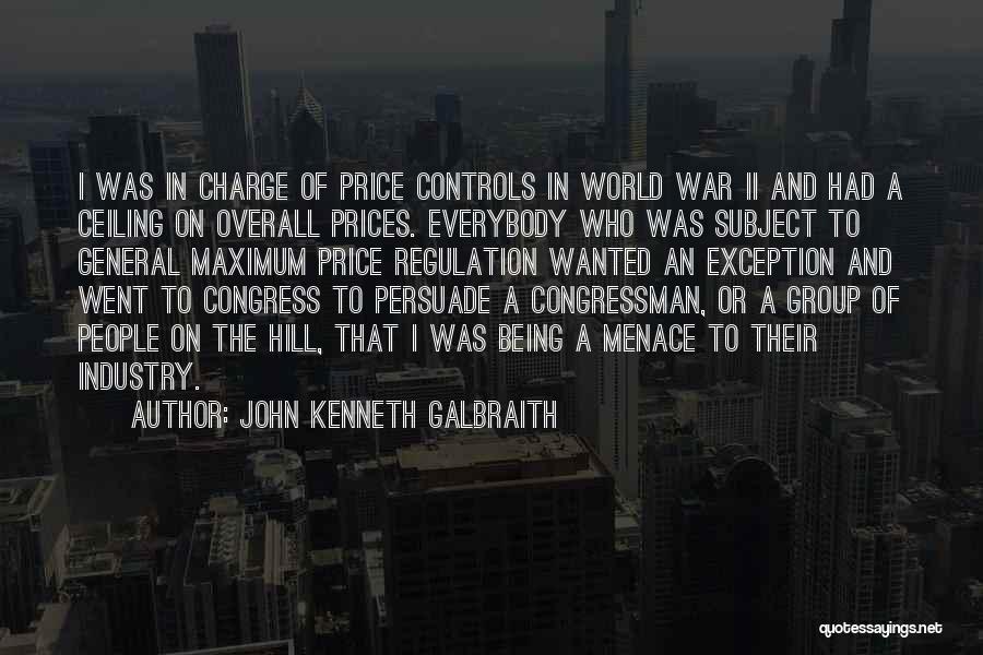 Being An Exception Quotes By John Kenneth Galbraith