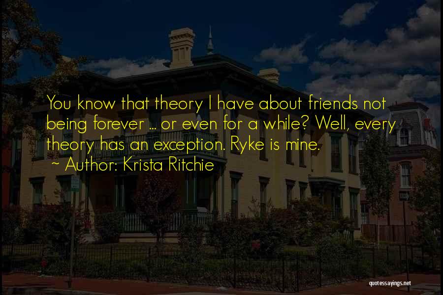 Being An Exception Quotes By Krista Ritchie