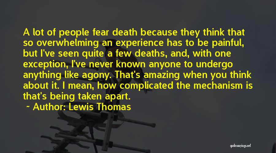 Being An Exception Quotes By Lewis Thomas