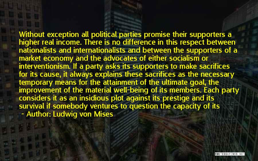 Being An Exception Quotes By Ludwig Von Mises