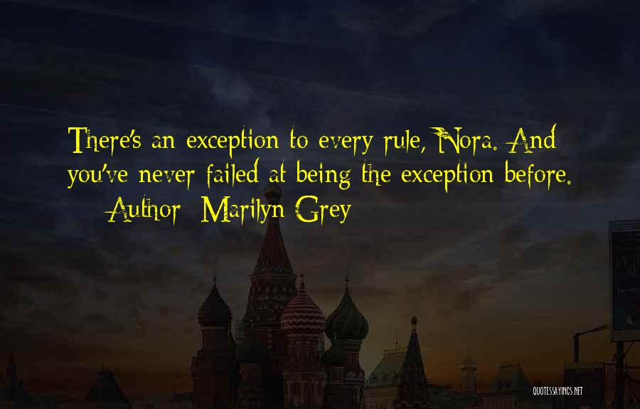 Being An Exception Quotes By Marilyn Grey