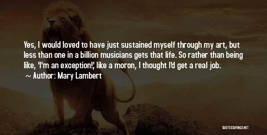 Being An Exception Quotes By Mary Lambert