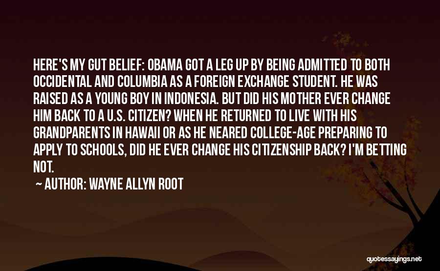 Being An Exchange Student Quotes By Wayne Allyn Root