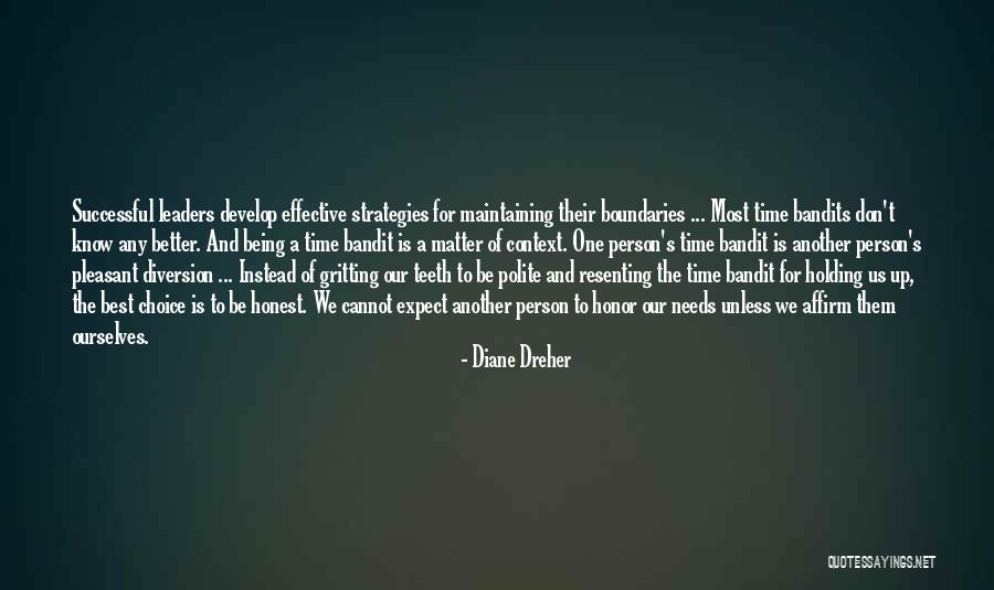 Being An Honest Person Quotes By Diane Dreher Being An Honest Person Quotes By Diane Dreher