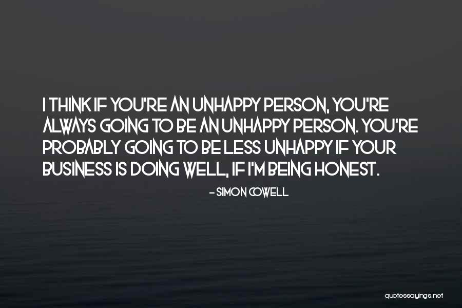 Being An Honest Person Quotes By Simon Cowell Being An Honest Person Quotes By Simon Cowell