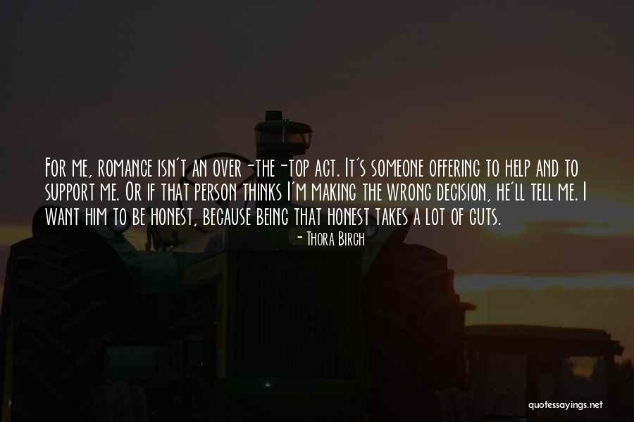 Being An Honest Person Quotes By Thora Birch Being An Honest Person Quotes By Thora Birch