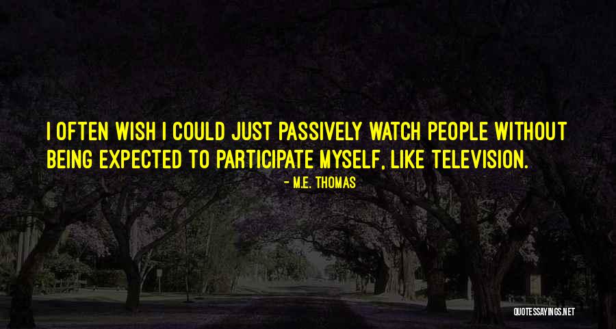 Being An Introvert Quotes By M.E. Thomas Being An Introvert Quotes By M.E. Thomas