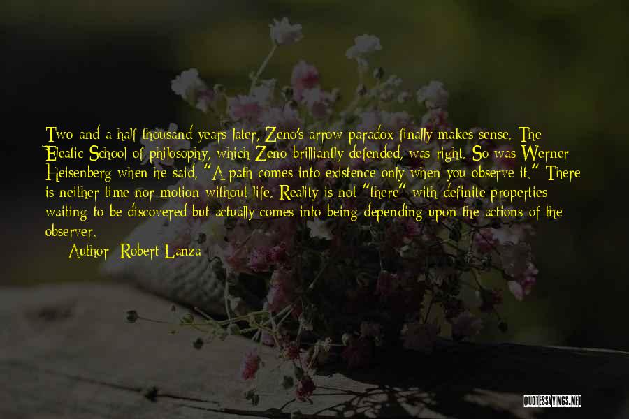 Being An Observer Of Life Quotes By Robert Lanza