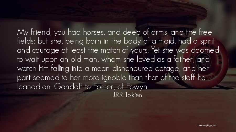 Being An Old Maid Quotes By J.R.R. Tolkien