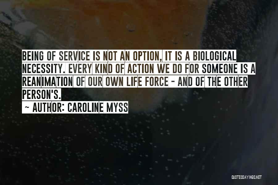 Being An Option Quotes By Caroline Myss