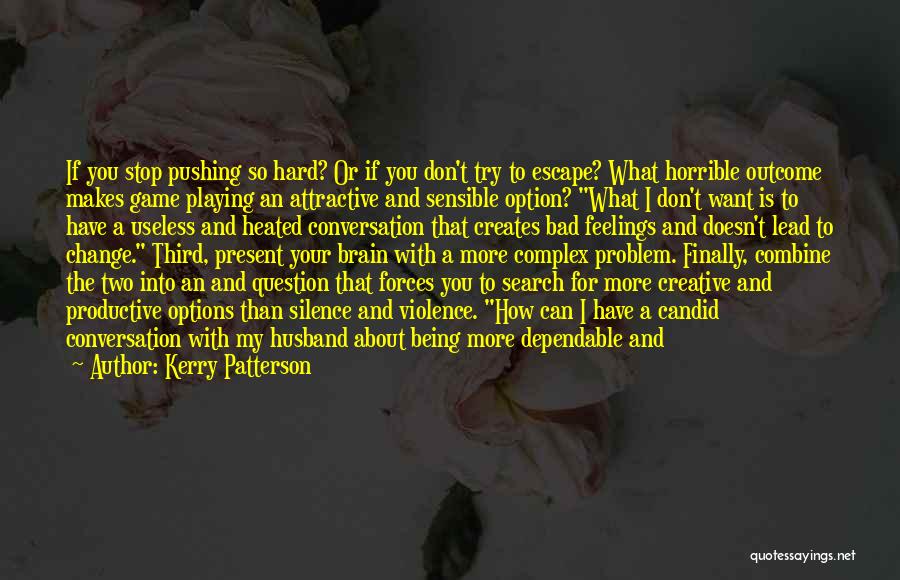 Being An Option Quotes By Kerry Patterson