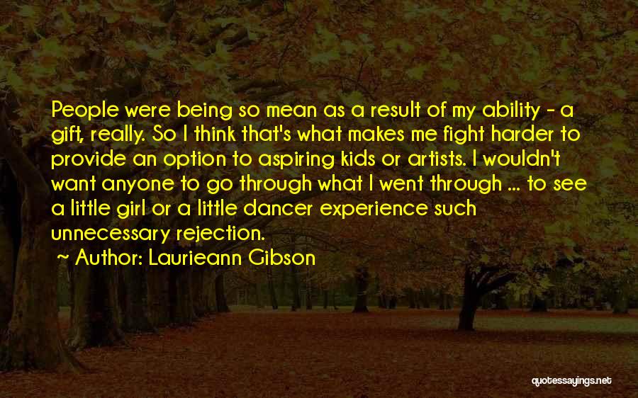 Being An Option Quotes By Laurieann Gibson