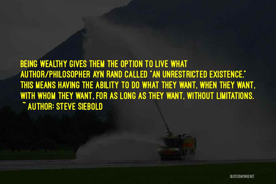 Being An Option Quotes By Steve Siebold