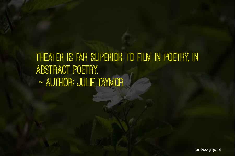 Being Analytical Quotes By Julie Taymor