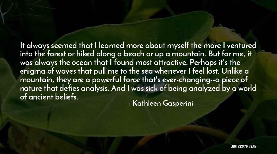 Being Analyzed Quotes By Kathleen Gasperini