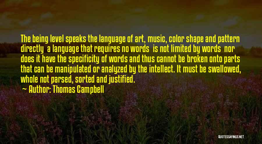 Being Analyzed Quotes By Thomas Campbell