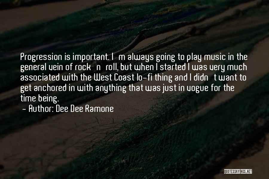 Being Anchored Quotes By Dee Dee Ramone