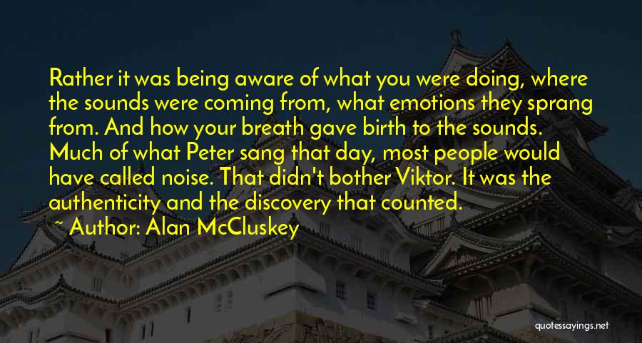 Being And Doing Quotes By Alan McCluskey